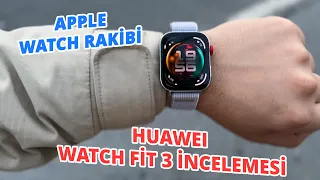 Apple Watch Rakibi: Huawei Watch Fit 3 İncelemesi