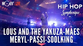 HIP HOP SYMPHONIQUE 5 avec Lous And The Yakuza, Maes, Meryl, Passi, Soolking