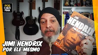 Jimi Hendrix por ele mesmo | PodCaverna