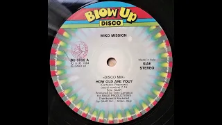 Miko Mission - How Old Are You? (Extended Italo Disco 1984)