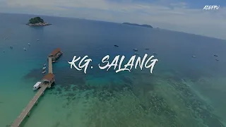 KAMPUNG SALANG PULAU TIOMAN [2022]