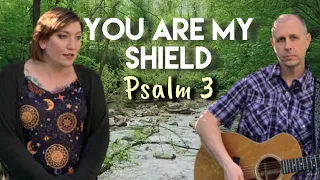 You Are My Shield (Psalm 3) - The Jesus Psalms - Original Christian Music - Worship Music