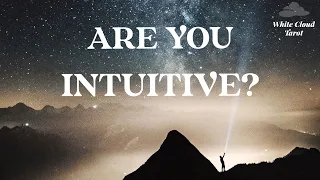 Intuition 10 Are you Intuitive? Test and build your intuitive/psychic abilities.