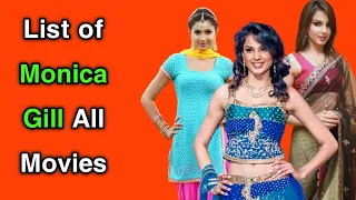 Monica Gill All Movies List || Indian Actress || Punjabi & Hindi Movies List