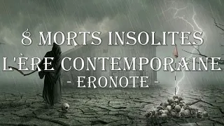 8 Morts Insolites #4 L’ÈRE CONTEMPORAINE (feat. Boneless Archéologie)