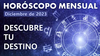 Horóscopo mensual - Diciembre de 2023