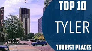 Top 10 Best Tourist Places to Visit in Tyler, Texas | USA - English