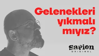 Gelenekleri yaşatmalı mıyız? | Sinan Canan ile Büyük Sorular