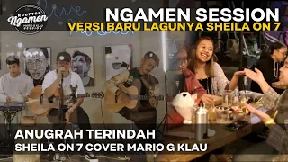 ANUGRAH TERINDAH -  SHEILA ON 7  [MGK NGAMEN SESSION]