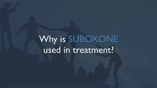 Why use Suboxone to treat addiction?