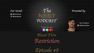 The N.E.S.T. Podcast Episode #8 - Blood Flow Restriction Training