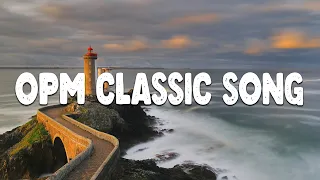 OPM Classic Songs 🎀  Most Famous Sweet OPM Melody 80s 90s 💌 Best Opm Classic Favourites Collection 🎶