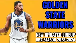 Golden state Warriors New Updated Lineup  2023-2023 NBA Season