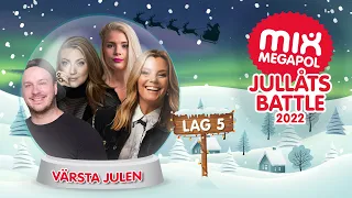 Lag 5 - Värsta Julen (Mix Megapols Jullåtsbattle 2022)