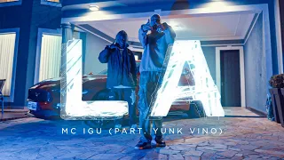 Mc Igu - LA (Part. Yunk Vino) (Clipe Oficial) Dir. Richfreak.shc