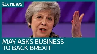 May attempts to win business backing for Brexit deal | ITV News