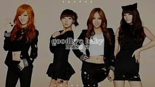 goodbye baby — miss a (sped up)