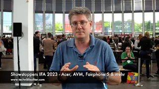 Acer, AVM, Fairphone 5 & mehr - Showstoppers IFA 2023