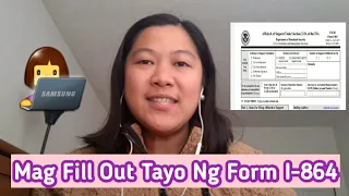 HOW TO FILL OUT FORM I-864 (EXPIRES 10/31/21 EDITION) PARA SA GREEN CARD APPLICATION