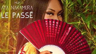 Aya Nakamura - Le passé (Audio officiel)