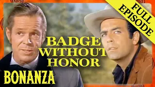 Badge Without Honor | FULL EPISODE | Bonanza | Western Series