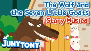 The Wolf and the Seven Little Goats | Story Musical | Fairy Tales | JunyTony