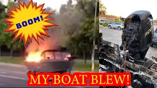 MY BOAT EXPLODED INTO FIRE! Gear and Tackle Melted...Total Loss