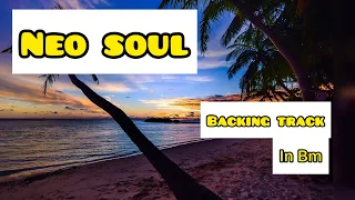 Neo-Soul Bminor Backing Track R&B | Smooth Backing Track