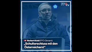 Herbert Kickl: „Schulterschluss mit den Österreichern!“