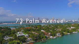 73 Palm Ave Miami Beach presented by The Waterfront Team