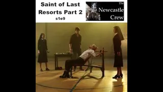 s1e9 The Saint of Last Resorts Pt 2