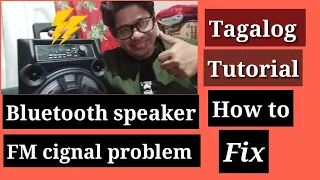 Bluetooth Speaker FM cignal problem how to fix