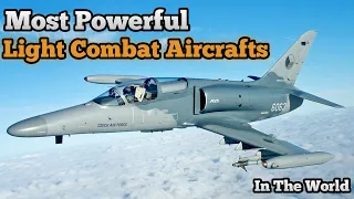 Top 10 light combat aircrafts in the world