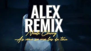 @Nicole-Cherry  – As vrea sa ma las de tine (ALEX REMIX)