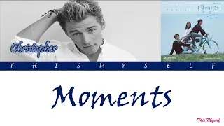 Christopher (크리스토퍼) - Moments [Moment At Eighteen  (열여덟의 순간) OST]