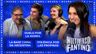 Duelo por la honra, polémica por las propinas, la base China en Argentina | Multiverso Fantino 05/04