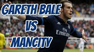 Gareth Bale vs Manchester City | Away 1080p HD