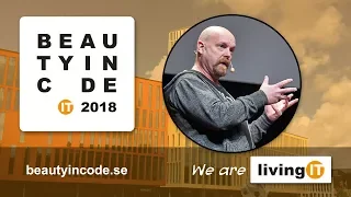 Beauty in Code 2018, 7 of 7 — Kent Beck: "Summarizing the Beauty in Code Conference"