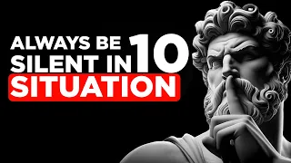 Always Be Silent In 10 Situations | Marcus Aurelius Stoicism