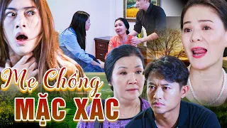 MẸ CHỒNG MẶC XÁC | Phim Truyền Hình Việt Nam | Phim Truyện Việt Nam Hay Nhất | Phim Việt Nam 2024