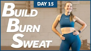 Build, Burn & Sweat | 60 Minute Sweaty MetCon | Day 15