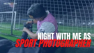 Night routine with me as sport photographer