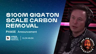 Elon Musk on $100M Carbon Removal Competition | Joe Rogan Experience Podcast