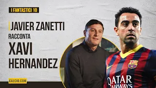 Xavi Hernandez raccontato da Javier Zanetti - ep. 3 "I Fantastici 10"