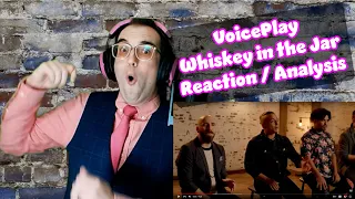 Classic Highs AND Lows!! | Whiskey in the Jar - VoicePlay | Acapella Reaction/Analysis