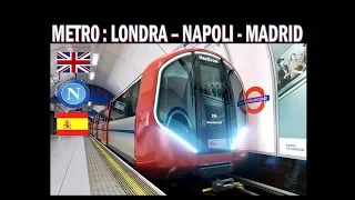 Confronto fra Metropolitane  : NAPOLI vs LONDRA e MADRID !!!