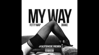 Fetty wap My Way - TRAP Remix