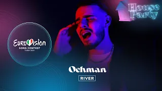 Ochman - River (Live) - Poland 🇵🇱 - Eurovision House Party 2022