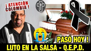 ➕¡ ULTIMA HORA ! HACE UNAS HORAS ! Luto En LA MUSICA Descanse en Paz Noticias de hoy - luto HOY