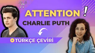 Charlie Puth - ATTENTION- Türkçe Çeviri (ŞARKILARLA İNGİLİZCE #30)